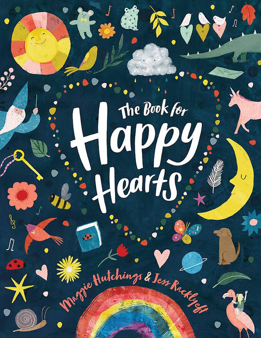 The Book for Happy Hearts - Maggie Hutchings & Jess Racklyeft (Hardcover Book)